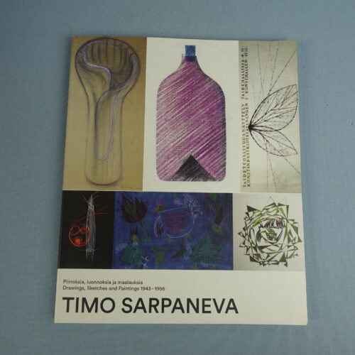 Timo Sarpaneva Piirroksia, luonnoksia ja maalauksia 1943-56.